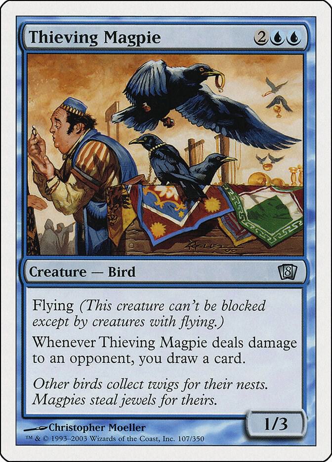 Thieving Magpie [8th Edition - 107]