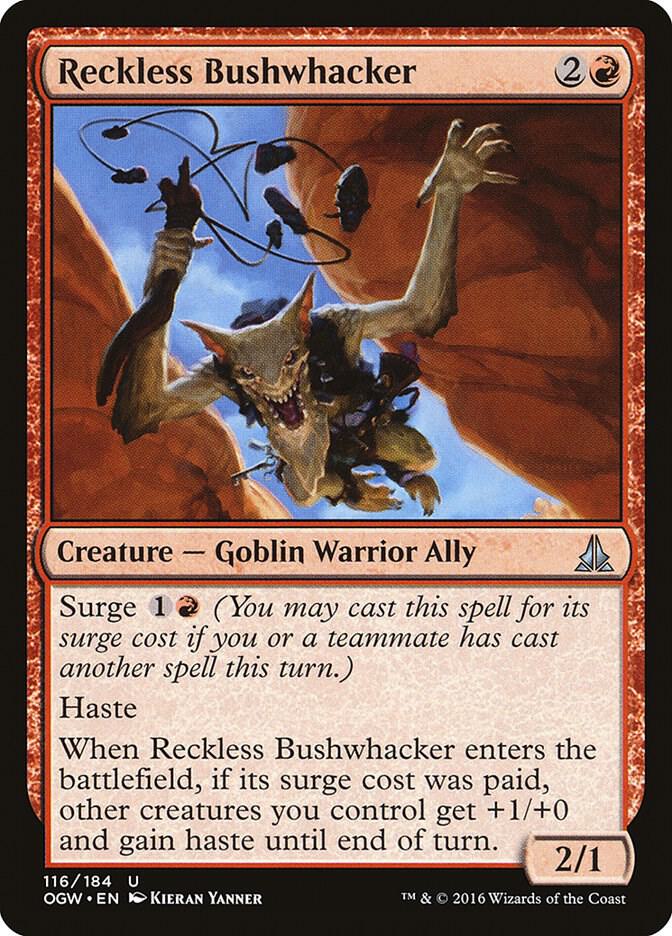 Reckless Bushwhacker [Oath of the Gatewatch - 116]