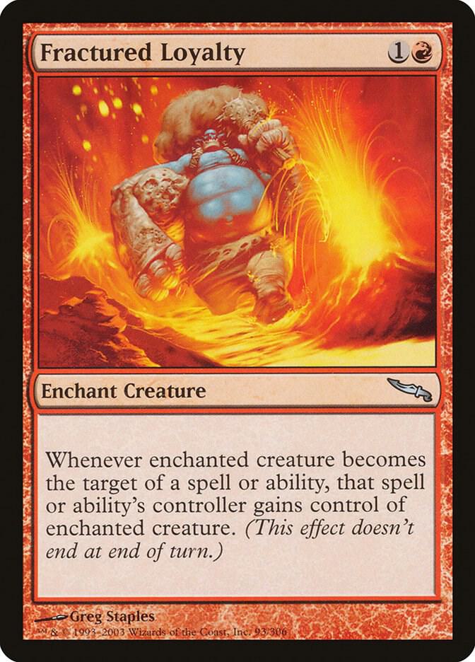 Fractured Loyalty [Mirrodin - 93]