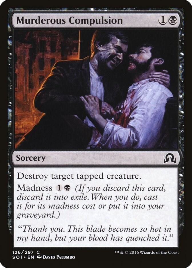 Murderous Compulsion [Shadows over Innistrad - 126]