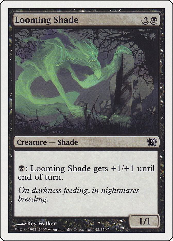 Looming Shade [9th Edition - 142]