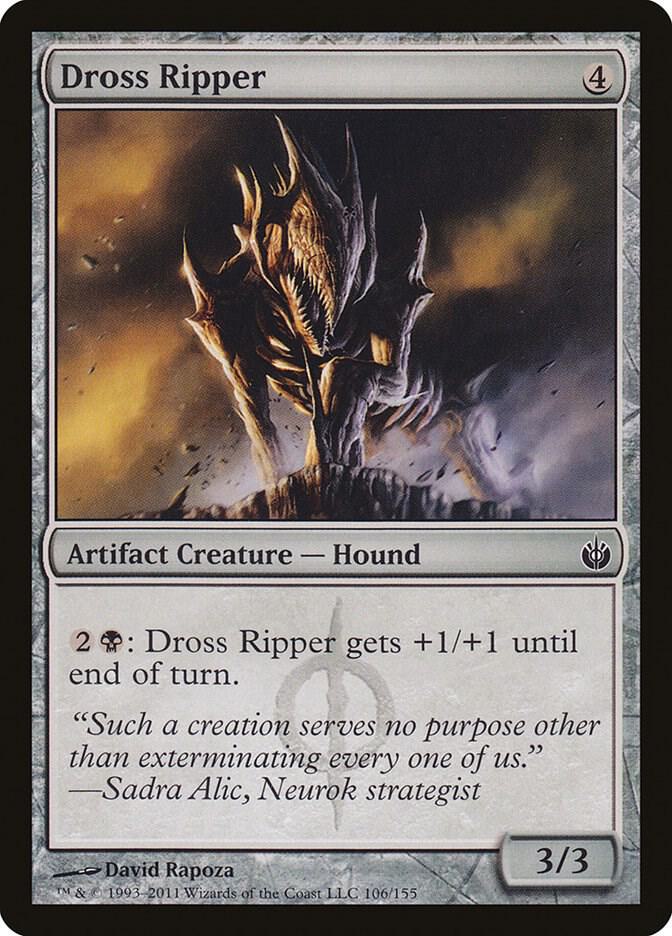 Dross Ripper [Mirrodin Besieged - 106]