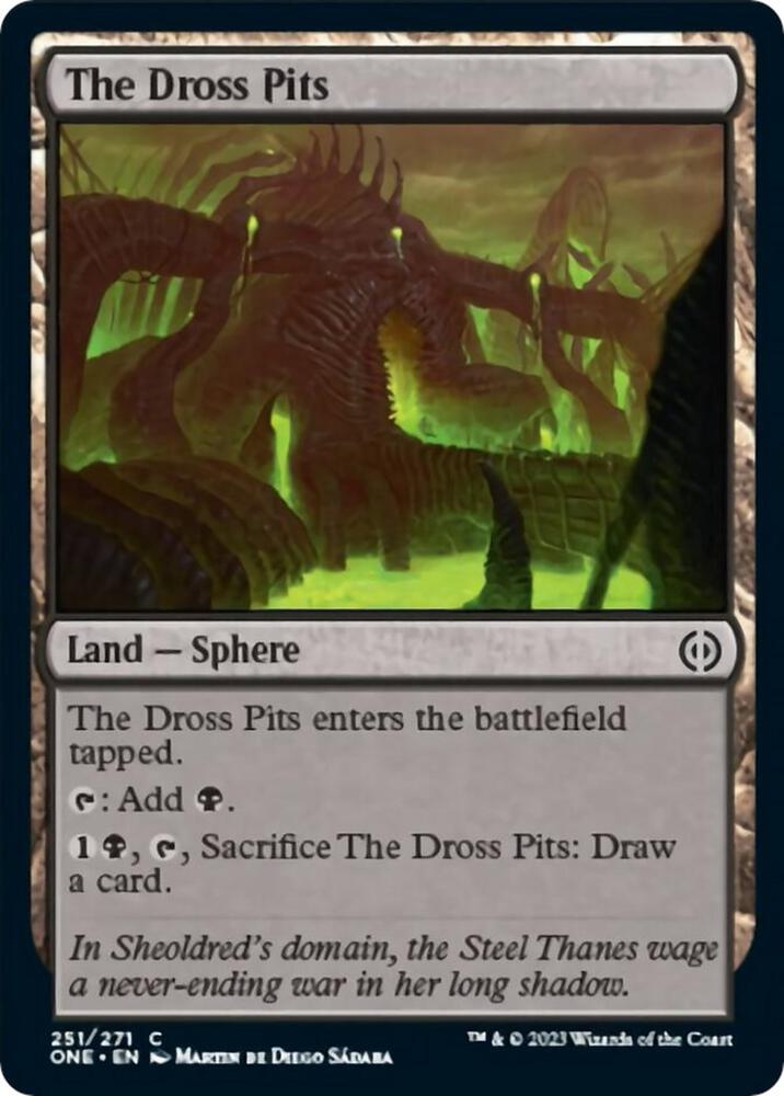 The Dross Pits [Phyrexia: All Will Be One - 251]