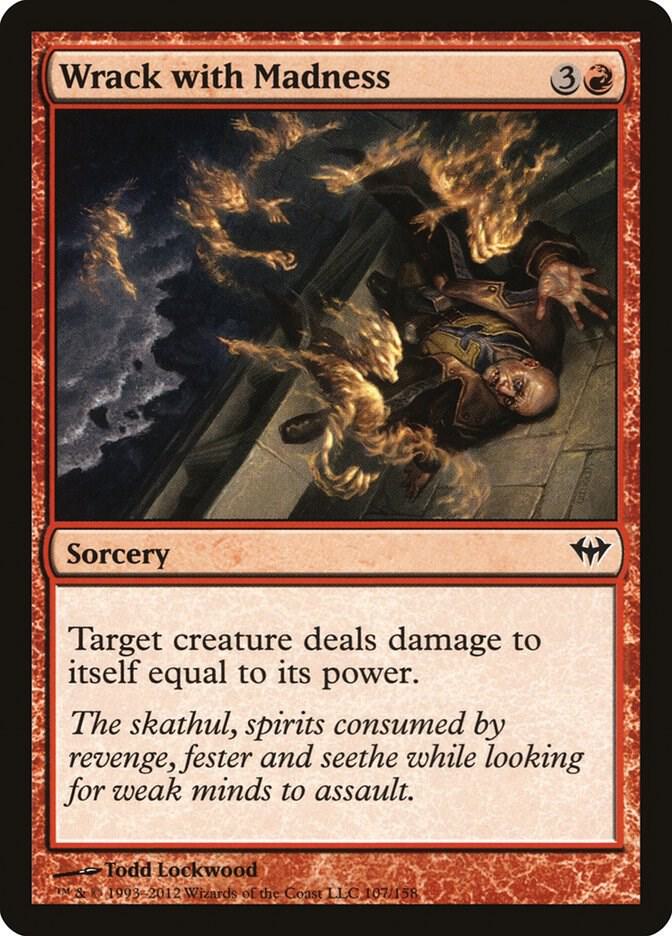 Wrack with Madness [Dark Ascension - 107]