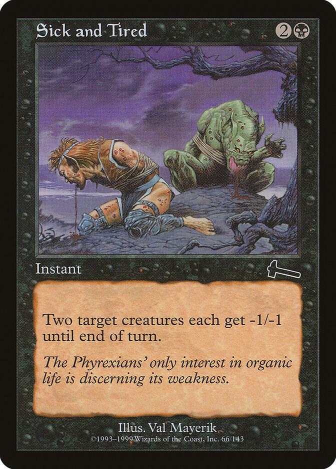 Sick and Tired [Urza's Legacy - 66]