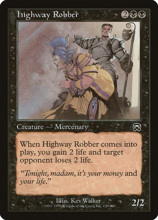 Highway Robber [Mercadian Masques - 139]
