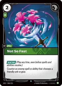 Not So Fast [Spiritforged - 045/221]