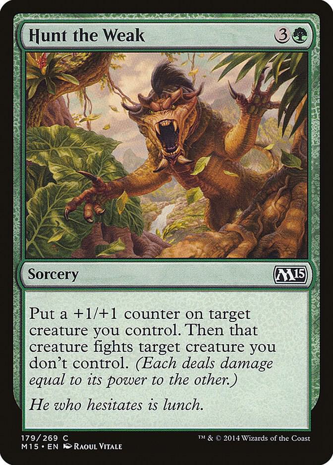 Hunt the Weak [Magic 2015 (M15) - 179]