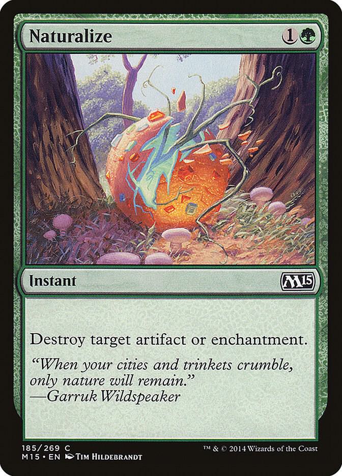 Naturalize [Magic 2015 (M15) - 185]