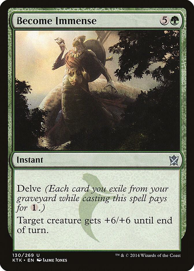 Become Immense [Khans of Tarkir - 130]